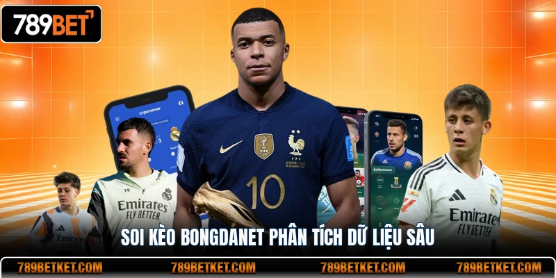 Soi Kèo BongdaNET - Bí Quyết Phân Tích Chuẩn Xác Cùng 789BET 2 Soi kèo BongdaNET phân tích dữ liệu sâu